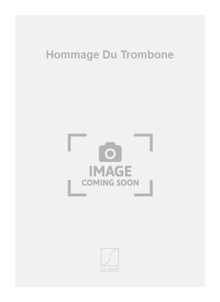 Hommage Du Trombone